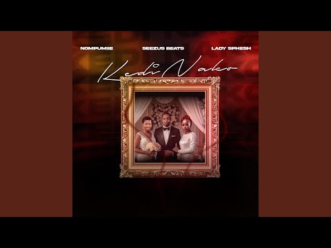 Kedi Nako (feat. SeeZus Beats)