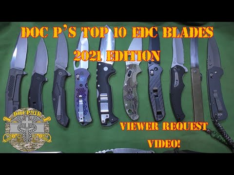 Doc P's Top 10 EDC Blades - 2021 Edition - Viewer Requested!