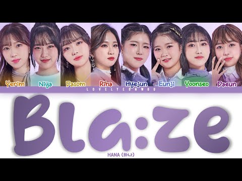 HANA (하나) – Bla:ze (블라제) Lyrics (Color Coded Han/Rom/Eng)