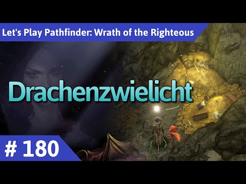 Pathfinder: Wrath of the Righteous deutsch Teil 180 - Drachenzwielicht Let's Play