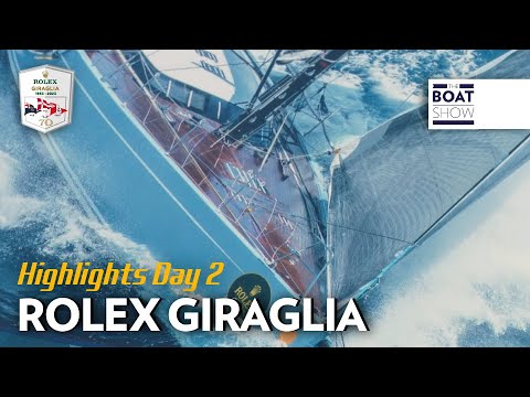 HIGHLIGHTS DAY 02 - ROLEX GIRAGLIA 70 - The Boat Show