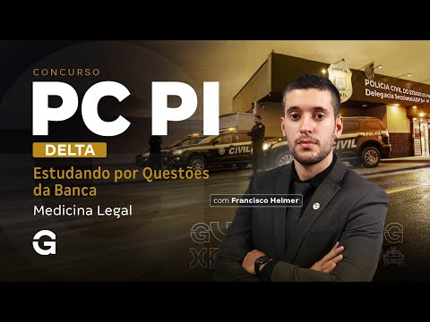 Concurso Delta PC PI |  Estudando por Questões da Banca: Medicina Legal