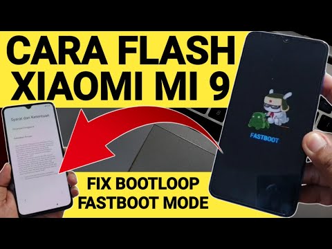 How to Flash Xiaomi Mi 9 Bootloop via Fastboot Mode UBL ONLY