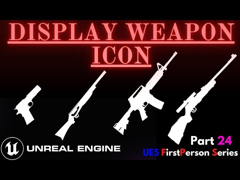 Unreal Engine 5 - Weapon Icon to the viewport - FPS Part 24