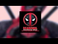 DeadPool Original Motion Picture Soundtrack 14  Scrap Yard