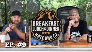 Episode 9 | Breakfast, Lunch, and Dinner