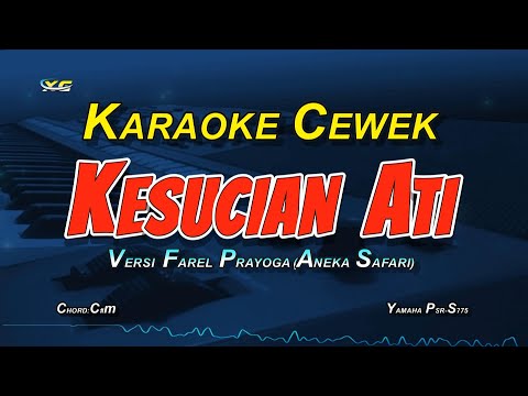 KESUCIAN ATI  KARAOKE KOPLO (NADA CEWEK) OJO DI PADAKNO ISUN