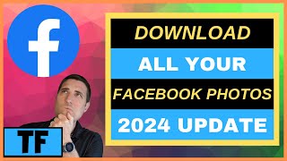 HOW TO DOWNLOAD ALL PHOTOS AND VIDEOS FROM FACEBOOK! (2024)