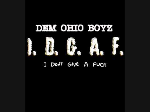 Dem Ohio Boyz - I. D. G. A. F.