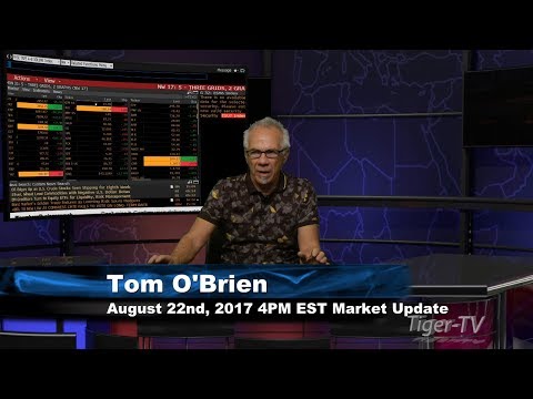 August 22nd 4PM Stock Market Update by Tom O'Brien on TFNN