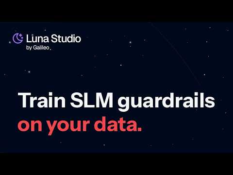 Luna Studio: Custom AI Judges, Trained on Your Data | Galileo