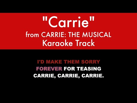 "Carrie" from Carrie: The Musical - Karaoke Track with Lyrics on Screen