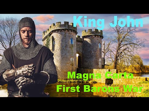 King John of England, the Life & Death of this Medieval Monarch, First Barons War