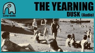 THE YEARNING - Dusk [Audio]