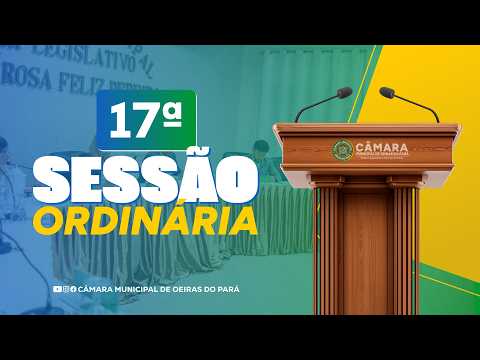 17ª Sessão Ordinária do 2° Período de 2026 | Câmara de Oeiras do Pará 16/09/2026