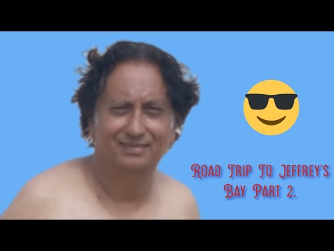 Road Trip To Jeffrey`s Bay Part 2.