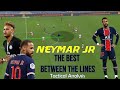Neymar | The Best Between the Lines | Tactical Analysis