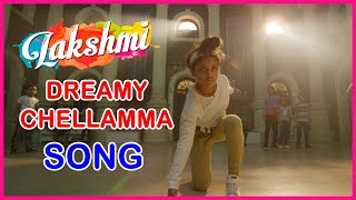 Dreamy Chellamma Video Song  Lakshmi  Ditya Bhande