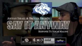 SAY IT ANYWAY - Abiyah Israel & Bron7e [prod by Bron7e]