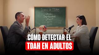 Neurocientífico del TDAH: “si tienes estos síntomas, ¡es probable que tengas TDAH sin diagnosticar!”
