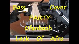 Ofenbach Lack of Afro - Party (BASS COVER)
