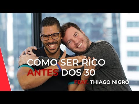 LEARN HOW TO GET RICH BEFORE 30 WITH THIAGO NIGRÓ (PRIMO RICO) AND JOEL JOTA