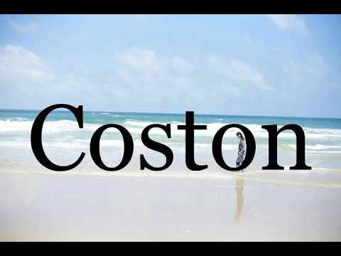 How To Pronounce Coston🌈🌈🌈🌈🌈🌈Pronunciation Of Coston