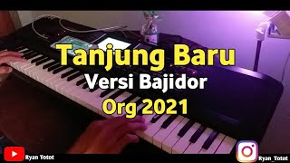 Download lagu Tanjung Baru Versi Bajidor Kendang Rampak (Karaoke) Nada cewek | ORG 2021 mp3