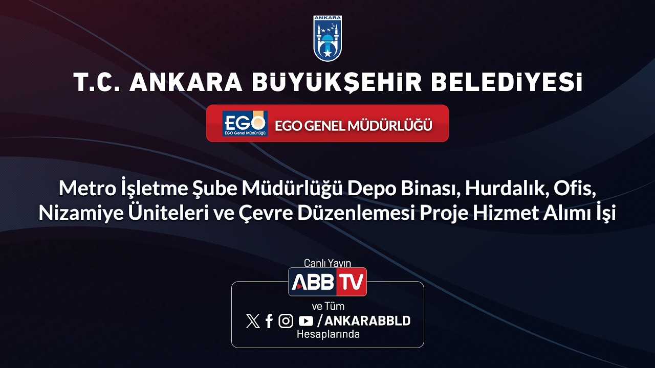 EGO GENEL MÜD.-Depo Binası,Hurdalık Ofis, Nizamiye ÜniteleriveÇevre DüzenlemesiProjeHizmet Alımı İşi
