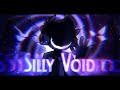 [FNF] SILLY VOID (SILLY BILLY but Void and Void? sing it) (Colab with @Braulioss)
