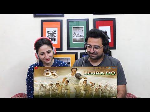 Pakistani Reacts to 83 | Lehra Do | Ranveer Singh, Kabir Khan | Pritam, Arijit Singh, Kausar Munir