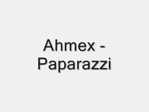 Ahmex - Paparazzi