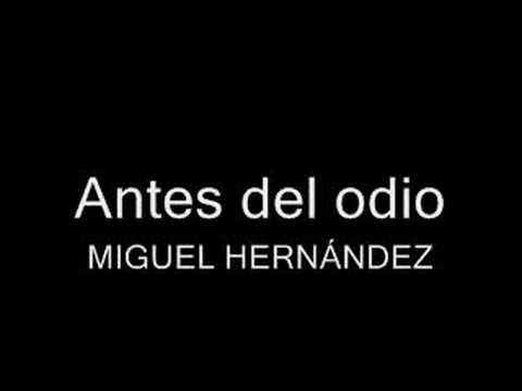 download lagu mp3 mp4 Antes Del Odio Miguel Hernandez, download lagu Antes Del Odio Miguel Hernandez gratis, unduh video klip Antes Del Odio Miguel Hernandez