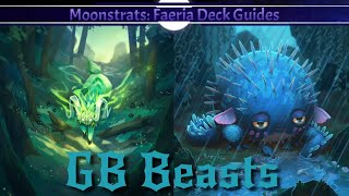 Moonstrats Episode 7 - GB Beasts (📗 Faeria Deck Guide)