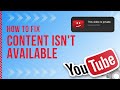 How To Fix Content Isn T Available On YouTube 2024 Easy Solutions
