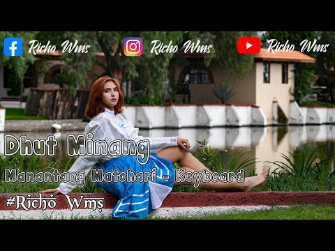 Lagu Joget Minang Manantang Matohari Remix Terbaru 2024 - Keyboard Voll 3