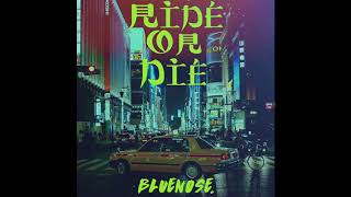 The Knocks - Ride Or Die // BLUENOSE. Remix