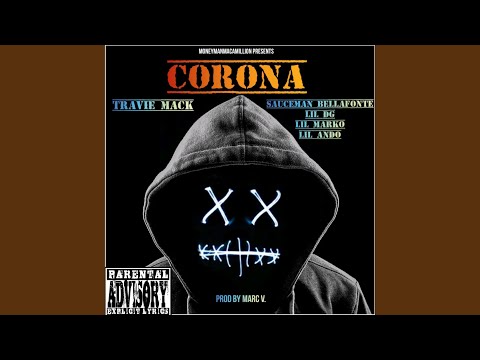 Corona (feat. Sauceman Bellafonte, Lil Dg, Lil Marko & Lil Ando)