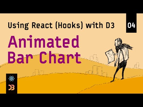 Using React (Hooks) with D3 – [04] Animated Bar Chart