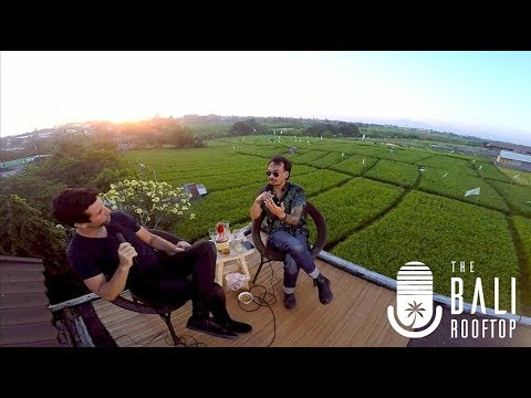 The Bali Rooftop Chat #3 Rudolf Dethu