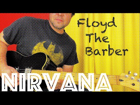 Guitar Lesson - How To Play Nirvana's Floyd The Barber