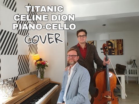 TITANIC-CELINE DION.PIANO-CELLO COVER