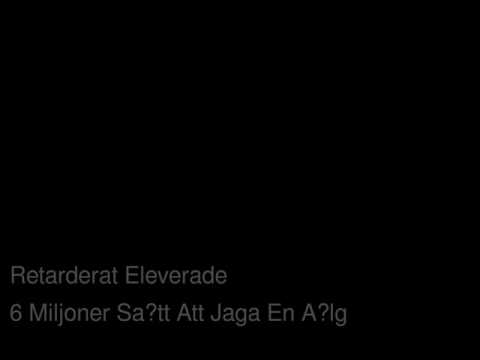 Retarderat Eleverade - 6 Miljoner Sätt Att Jaga En Älg På