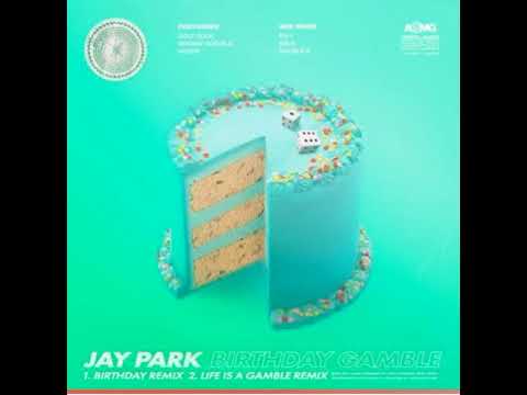 Jay park - Birthday [Full ver] (feat. Ugly duck, Dok2, Woodie gochild, Jamezz, Hoody)