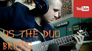 Us The Duo - Bricks GUITAR FINGERSTYLE COVER