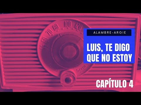 Luis, te digo que no estoy #4