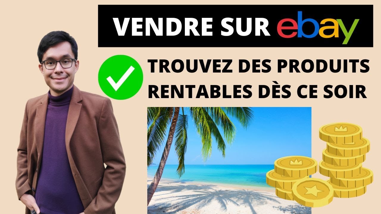 Vendre sur eBay : 5 Méthodes pour Trouver des Produits Gagnants  en 2023