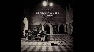 Black Knights - Medieval Chamber  [full Album]  (Japanese Edition)