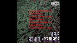 RKOMI Verme feat Noyz Narcos Prodotta da The Night Skinny (Free Download) + Testo