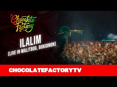 Chocolate Factory - ILALIM (Live in Malitbog, Bukidnon 1.25.25)
